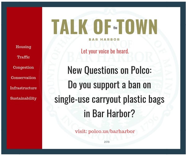 A poster advertising a Polco question, which says "Do you support a ban on single-use carryout plastic bags in Bar Harbor?"