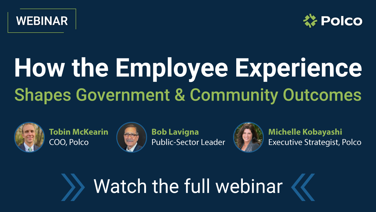 Polco Webinar - How the Employee Experience Shapes Government and Community Outcomes