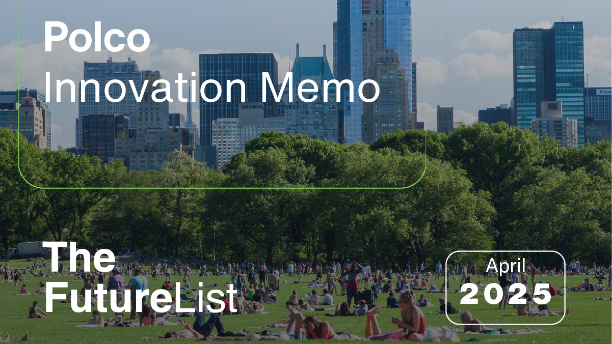 Polco Blog: Polco Innovation Memo - The FutureList April 2025
