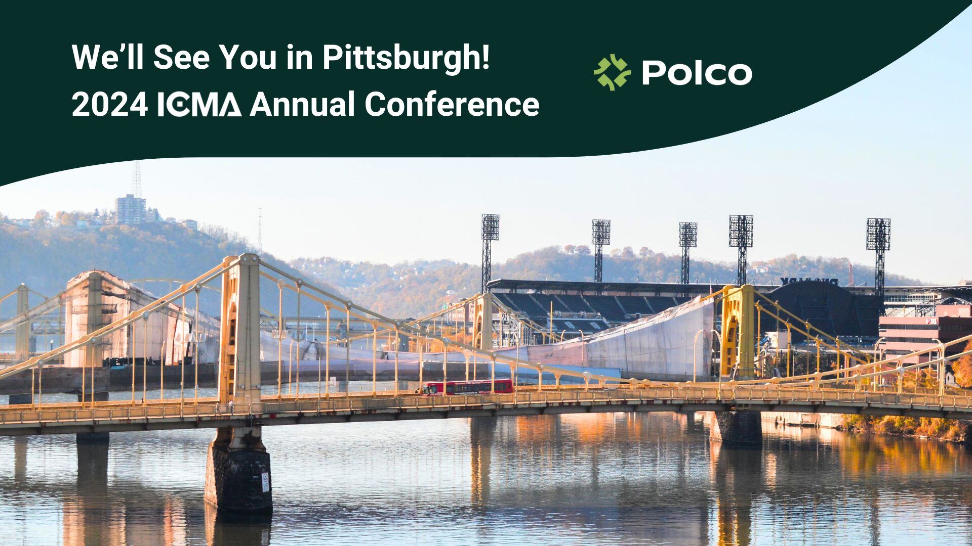 See you in Pittsburgh for the 2024 ICMA Annual Conference - Polco